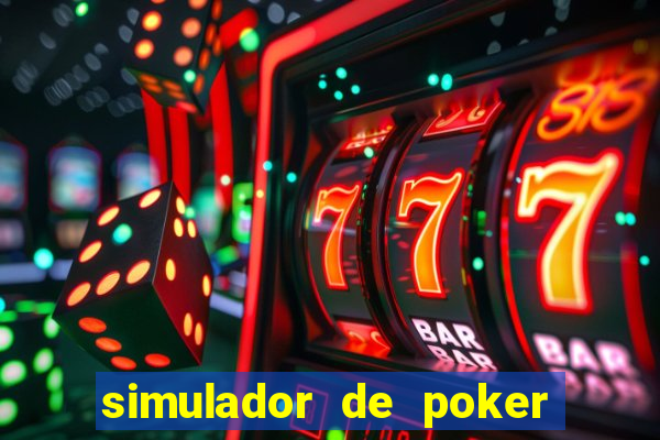 simulador de poker texas holdem gratis